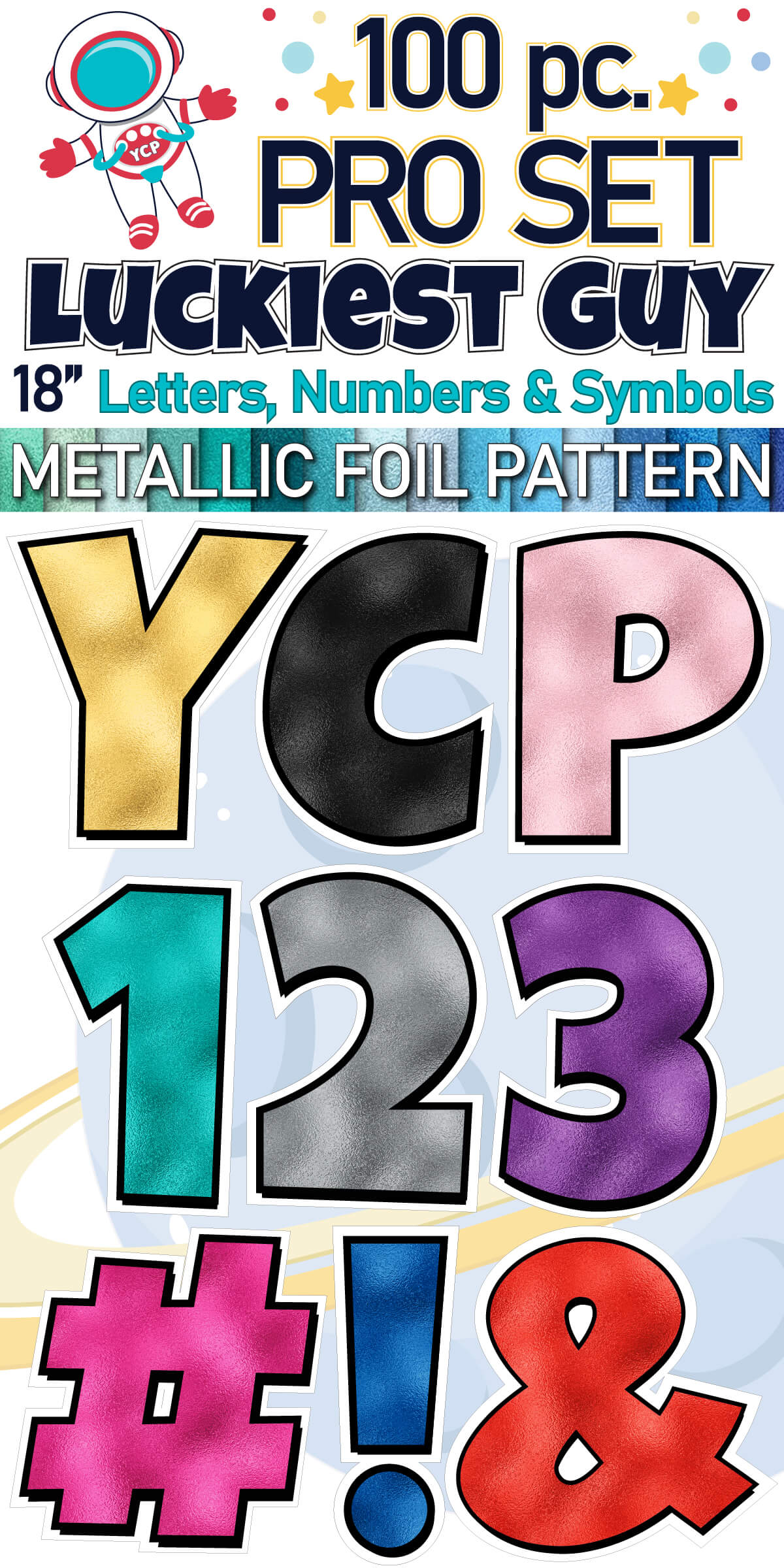18" Luckiest Guy 100 pc. Letters, Numbers and Symbols Pro Set in Metallic Foil Pattern