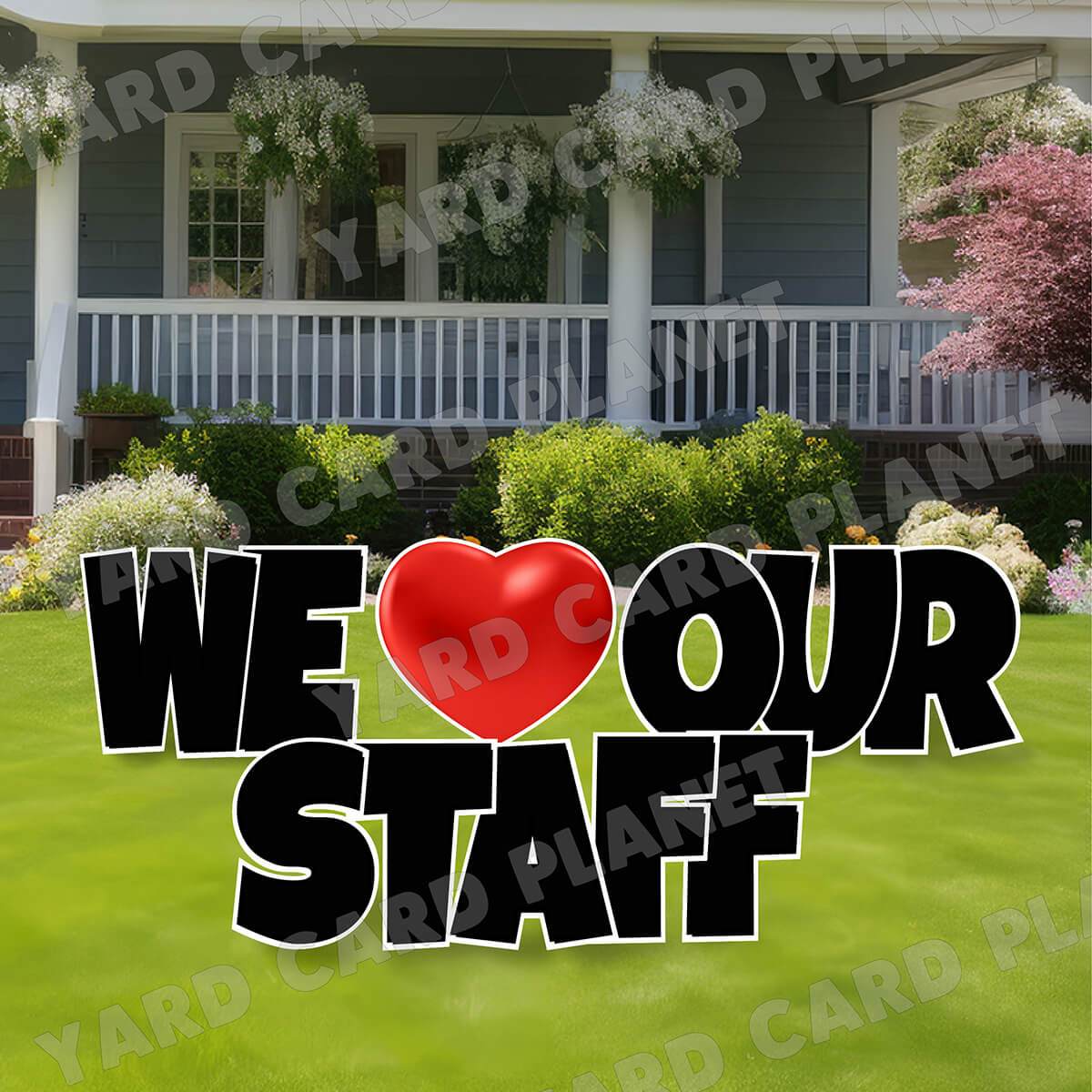 Large 23" We Love Our Staff Yard Card EZ Quick Set in Luckiest Guy Font