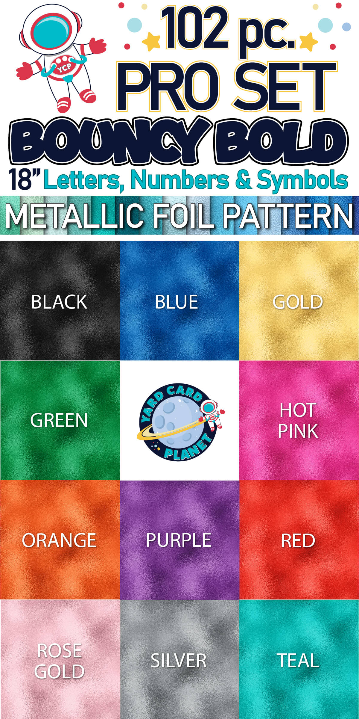 18" Bouncy Bold BB 102 pc. Pro Letters, Numbers and Symbols Set in Metallic Foil Pattern