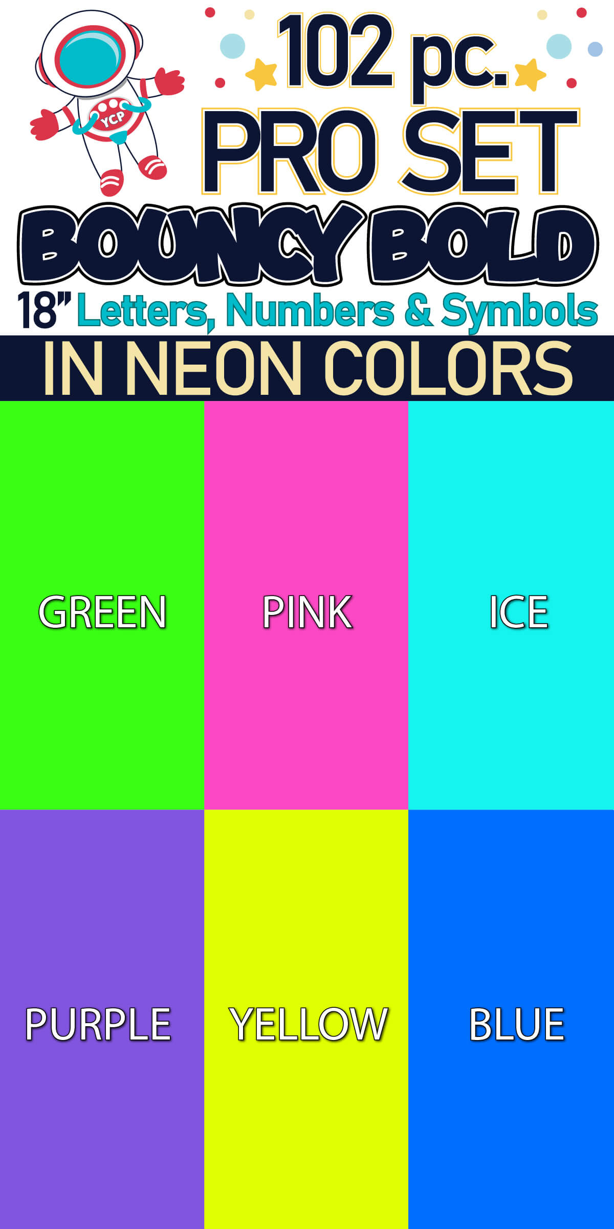 18" Bouncy Bold BB 102 pc. Pro Letters, Numbers and Symbols Set in Neon Colors