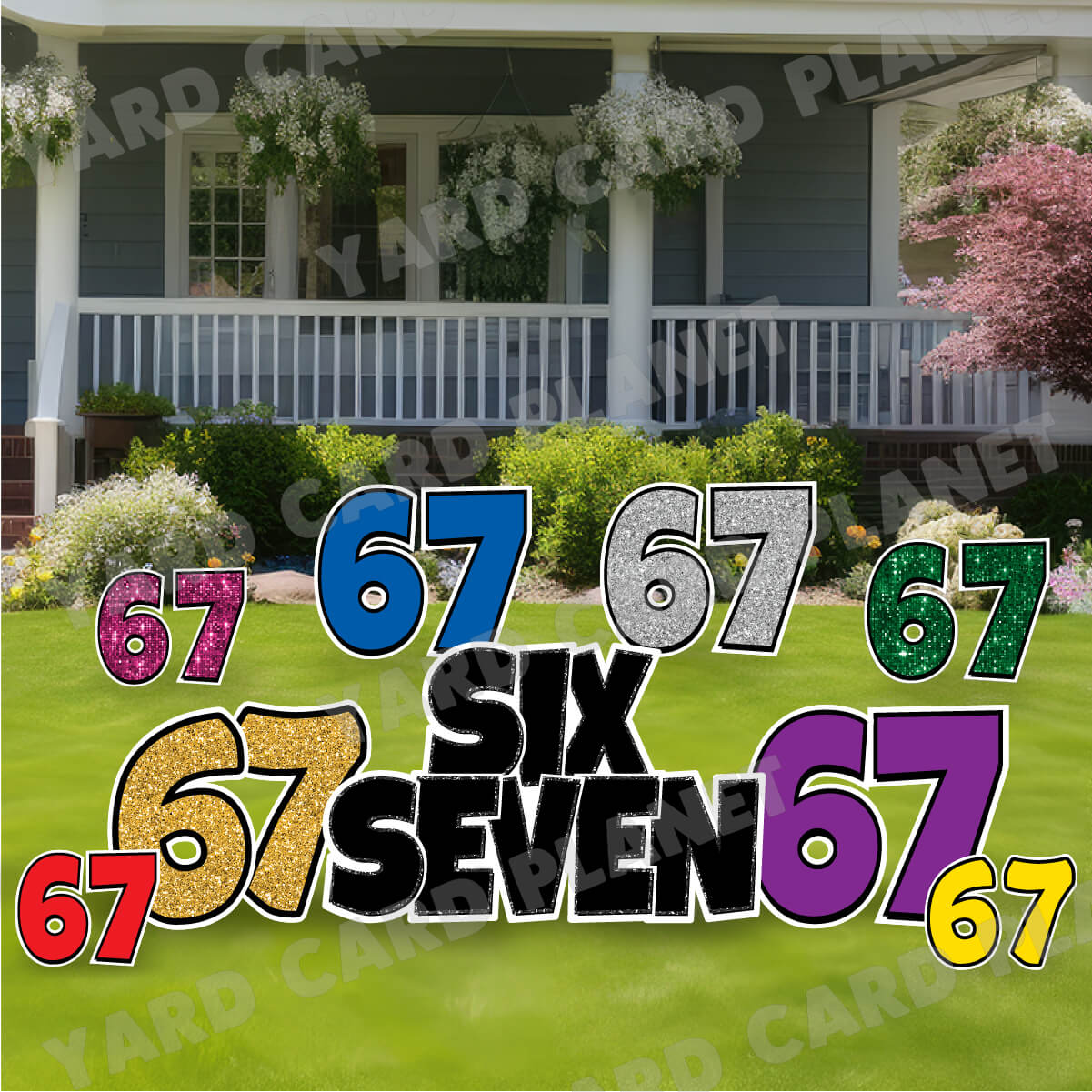 SIX SEVEN "6 7" EZ Quick Sign and Yard Card Flair Set