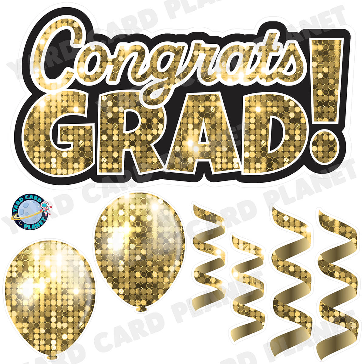 Gold Sequin Congrats Grad EZ Quick Signs with Matching Balloons and Streamers Half Sheet Yard Card Flair Set