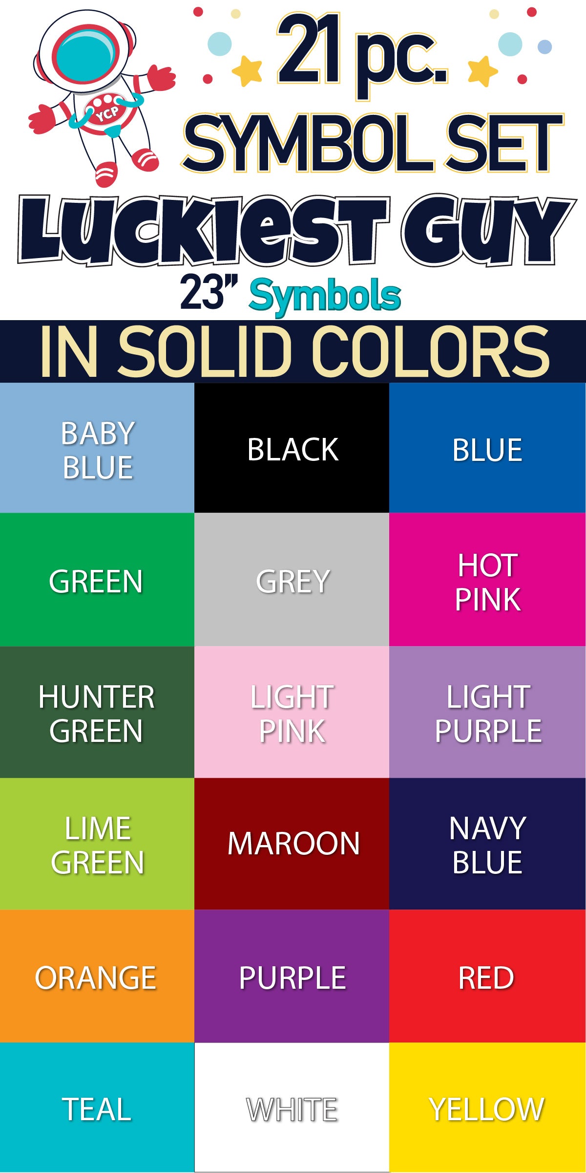 23" Luckiest Guy 21 pc. Symbol Set in Solid Colors